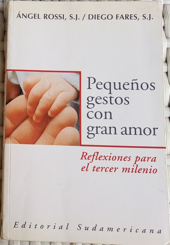 Pequeños Gestos Con Gran Amor. Refelxiones Para El Tercer Mi (Usado)