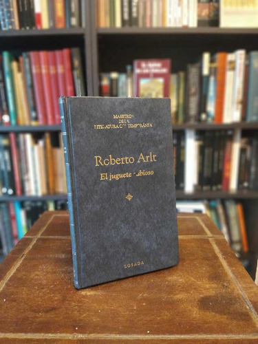 El Juguete Rabioso - Roberto Arlt