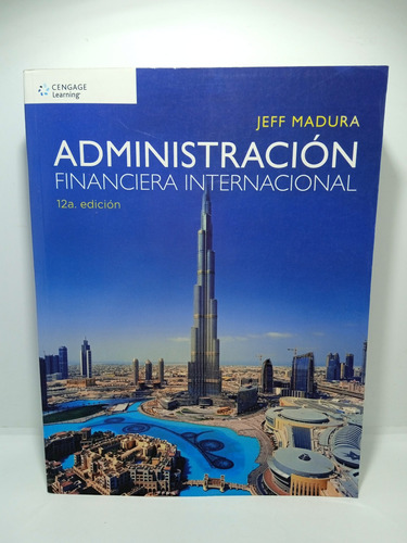 Administración Financiera Internacional - Jeff Madura - 12 E