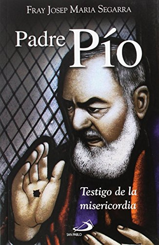 Padre Pio: Testigo De Misericordia: 73 -testigos-