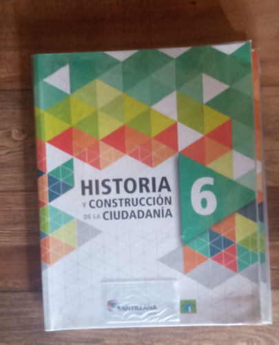 Libro Historia Y Construcción De La Ciudadanía 6 Santillana