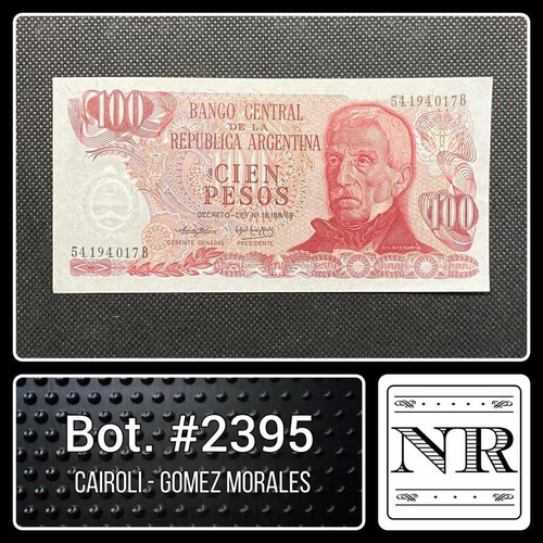 Argentina - 100 $ Ley - Año 1974 - Bot. #2395 - C | G M