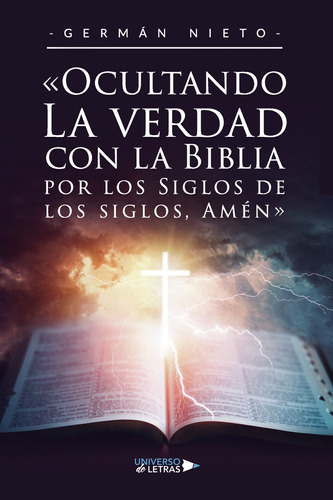 Ocultando La Verdad Con La Biblia Por Lo... (libro Original)