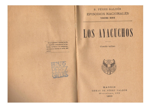 Libro Antiguo Los Ayacuchos De Perez Galdos Impreso Madrid