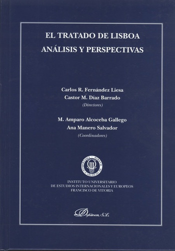 El Tratado De Lisboa Analisis Y Perspectivas, De Fernández Liesa, Carlos R.. Editorial Dykinson, Tapa Dura, Edición 1 En Español, 2008