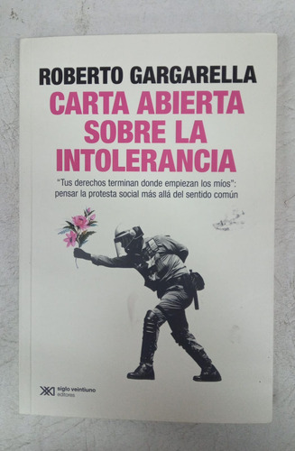 Carta Abierta Sobre La Intolerancia - Roberto Gargarella