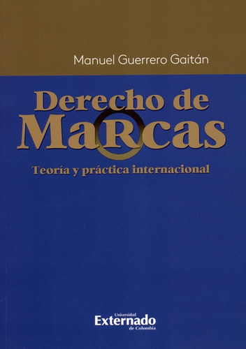 Libro Derecho De Marcas Teoria Y Practica Internacional