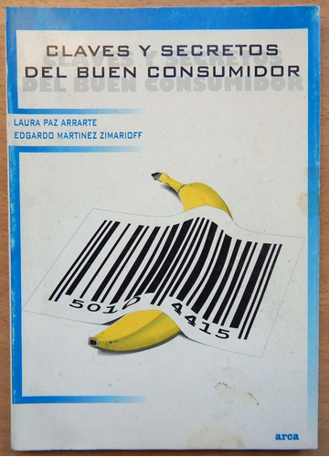 Claves Y Secretos Del Buen Consumidor Paz Arrarte - Martínez