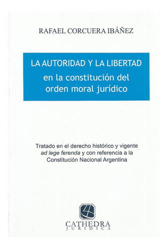 La Autoridad Y La Libertad En La Constitucion Del Orden Mora