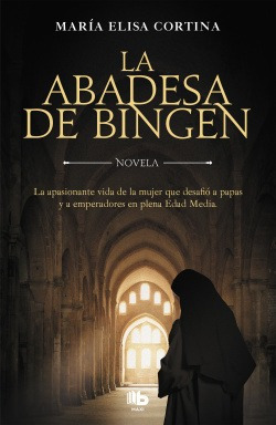 La Abadesa De Bingen Cortina, Maria Elisa Ediciones B