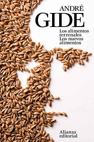 Libro Los Alimentos Terrenales Los Nuevos Alimentos De Gide