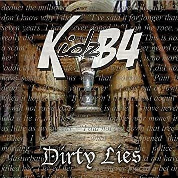 Kidzb4 Dirty Lies Usa Import Cd .-&&·