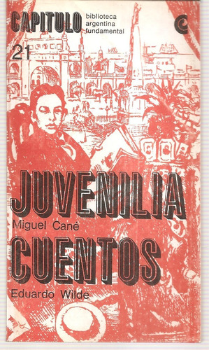 Juvenilia (cane) Cuentos (eduardo Wilde) Capitulo Nº 21 Ceal