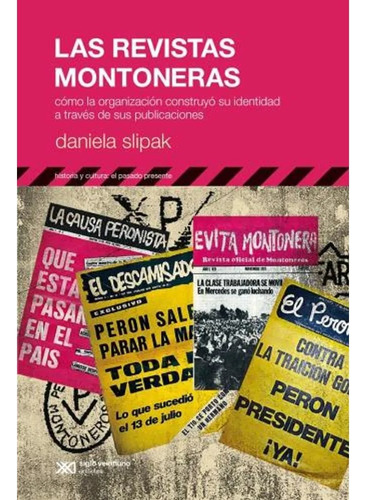 Las Revistas Montoneras- Slipak- Libro- Siglo Xxi.