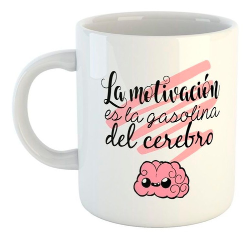 Taza De Ceramica Frase La Motivacion Es La Gasolina Del