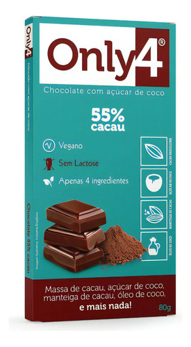 Chocolate Vegano Only 4 55% Cacau 80g Tablete Novidade