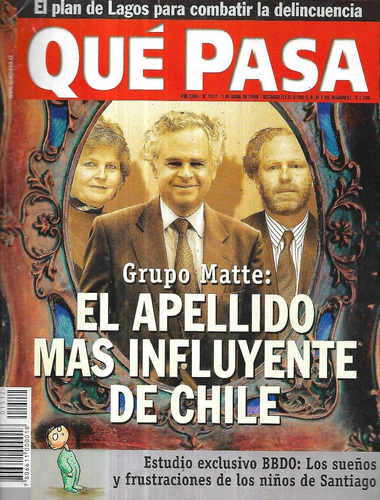 Revista Qué Pasa 1512 / 1-4-2000 / Influyente Grupo Matte