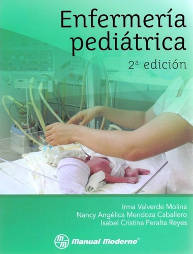 Enfermería Pediátrica Valverde 2da Ed. ¡envío Gratis!