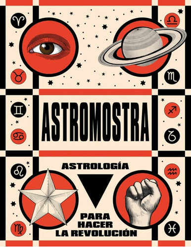 Astrologia Para Hacer La Revolucion - Astromostra Astromostr