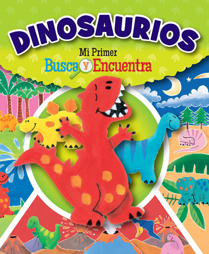 Dinosaurios - Mi Primer Busca Y Encuentra - Libro De Activid