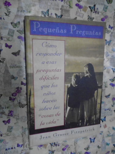 Pequeñas Preguntas - Cómo Responder Hijos Grasso Fitzpatrick