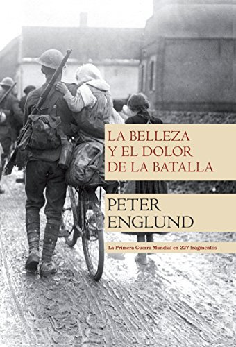 Libro Belleza Y El Dolor De La Batalla La Primera Guerra Mun