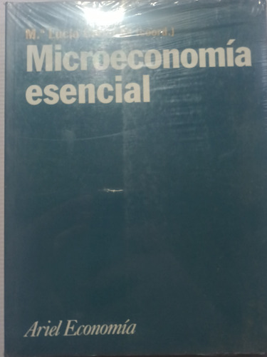 Microeconomía Esencial Ma. Lucía Cabañes Nuevo Sellado