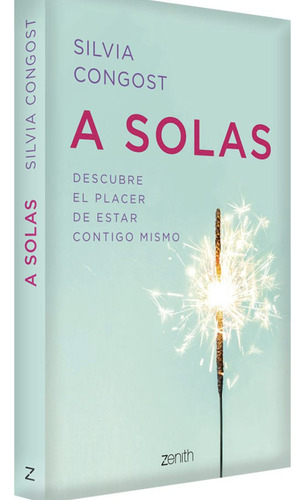 A Solas: Descubre El Placer De Estar Contigo Mismo(original)