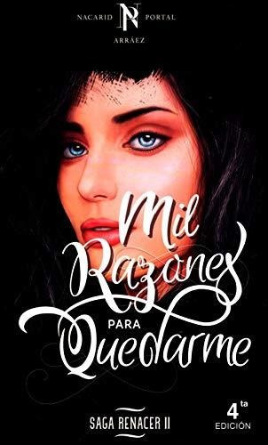 Libro Mil Razones Para Quedarme / Renacer / Vol. 2 / 4 Ed.