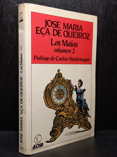 Los Maias Vol 2 Jose Maria Eca De Queiroz (Usado)