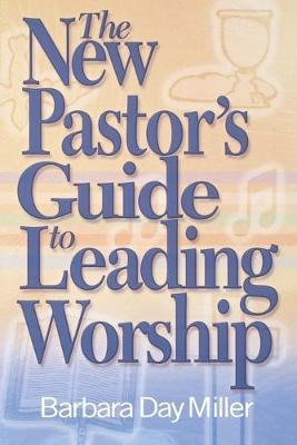 Libro The New Pastor's Guide To Leading Worship - Barbara...