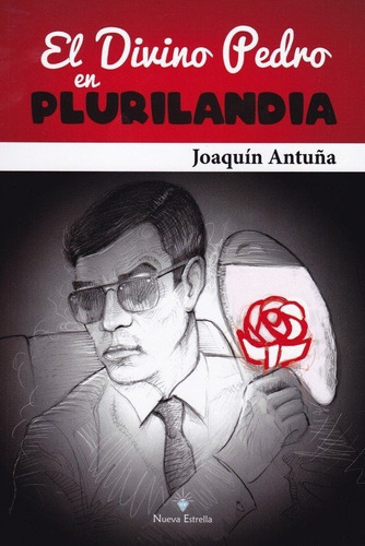 DIVINO PEDRO EN PLURILANDIA, EL, de ANTUÑA,JOAQUIN. Editorial NUEVA ESTRELLA, tapa blanda en español