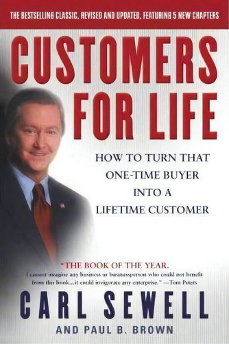Customers For Life : How To Turn That One-time Buyer Into A Lifetime Customer, De Paul Brown. Editorial Bantam Doubleday Dell Publishing Group Inc, Tapa Blanda En Inglés