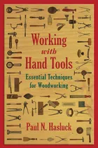 Comprar Libro: Trabalhando Com Ferramentas Manuais: Técnicas Essenci