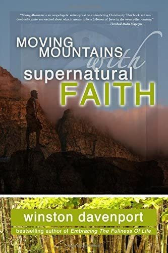 Libro: En Ingles Moving Mountains With Supernatural Faith: