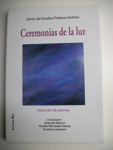Ceremonias De La Luz Maturo,abaria,lamaison        C31