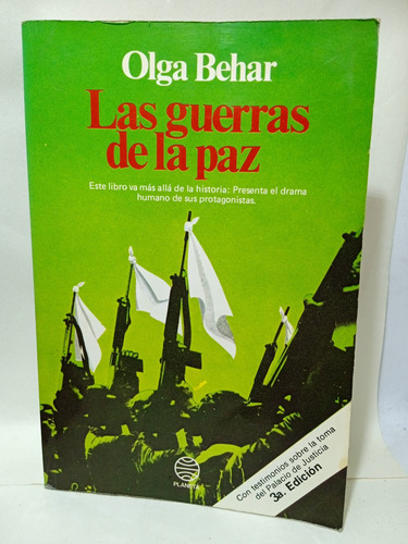 Las Guerras De La Paz - Olga Behar - Planeta - Conflicto 