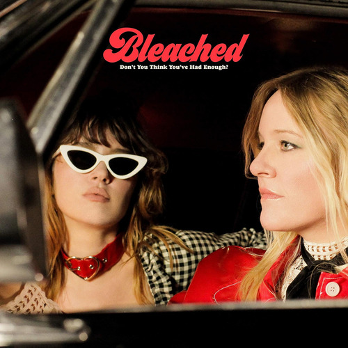 Vinilo: Bleached ¿no Crees Que Has Bebido Suficiente? Usa Im