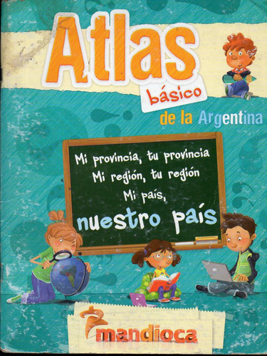 Atlas Basico De La Argentina - Mandioca Usado