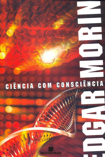Ciência com consciência, de Morin, Edgar. Editora Bertrand Brasil Ltda., capa mole em português, 1994