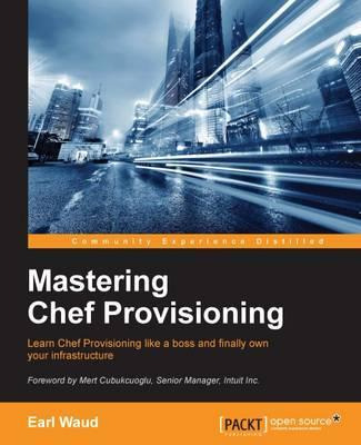 Libro Mastering Chef Provisioning - Earl Waud