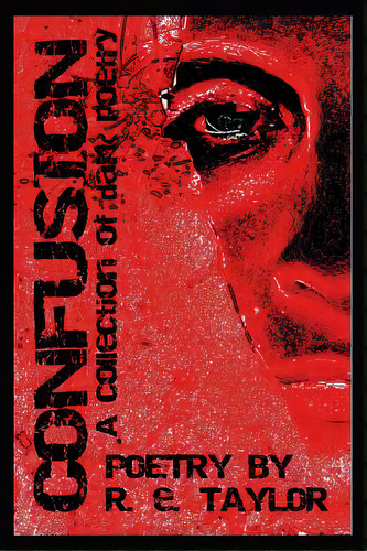Confusión, De Taylor, R. E.. Editorial Lightning Source Inc, Tapa Blanda En Inglés