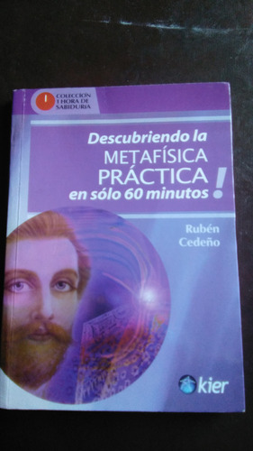 Descubriendo La Metafísica Práctica De Rubén Cedeño , Libro 