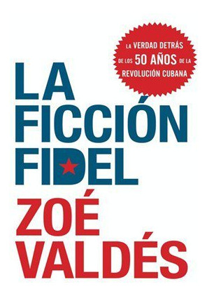 Libro Ficcion Fidel - Valdes Zoe (papel)