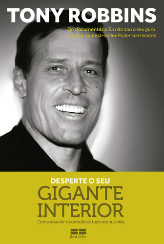 Desperte O Seu Gigante Interior, De Tony Robbins. Editora Bestseller, Capa Mole, Edição 2017 Em Português, 2019