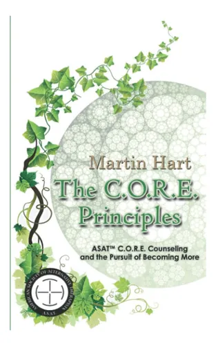 Libro: Los Principios Básicos: Asat Core Counseling Y