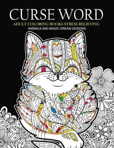 Curse Word Adults Coloring Books Animals And Magic Dream Des