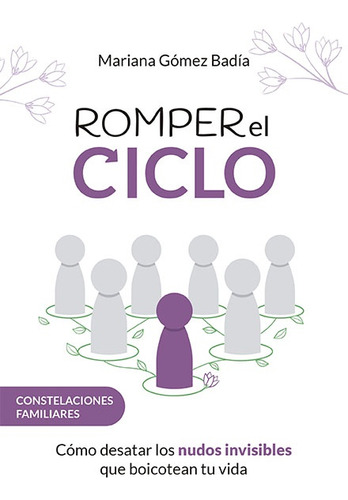 Romper El Ciclo - Mariana Gómez Badía