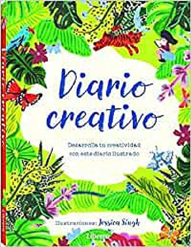 Diario Creativo: Desarrolla Tu Creatividad Con Este Diario I