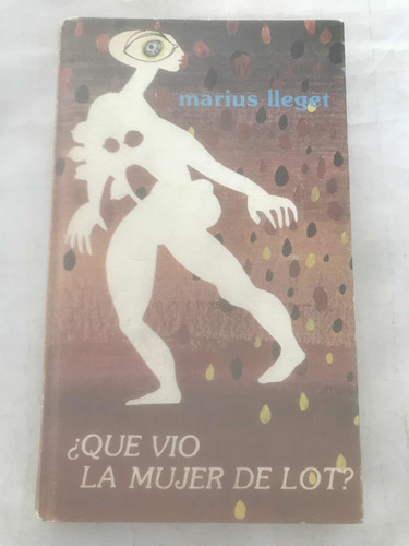 Que Vio La Mujer De Lot Marius Llévela